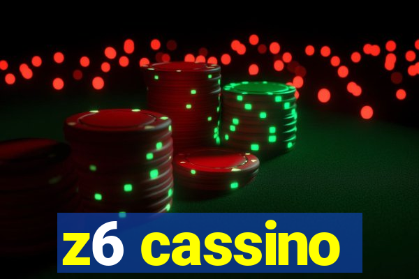 z6 cassino